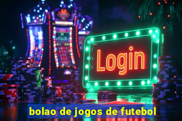 bolao de jogos de futebol